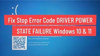 Fix Stop Error Code DRIVER POWER STATE FAILURE Windows 10 and Windows 11