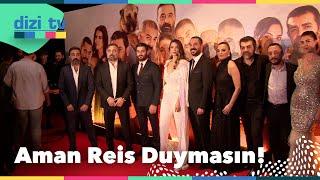 Aman Reis Duymasın galasında şıklık yarışı! 