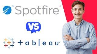 Spotfire vs Tableau - Which One Is Better?