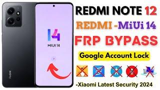 -Xiaomi Redmi Redmi Note 12 MiUi 14 FRP Bypass 2024 [Without PC] Unlock Redmi Google Account Easy!