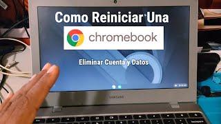 Como Reiniciar una Chromebook, Quitar Cuentas y Datos - Reinicio de Fábrica