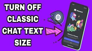 How To Turn Off Classic Chat Text Size On Discord App