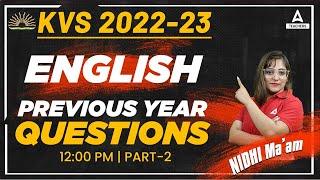 KVS 2022-23 | KVS English Preparation PRT | KVS English Previous Year Question Part 2 | Nidhi Arora