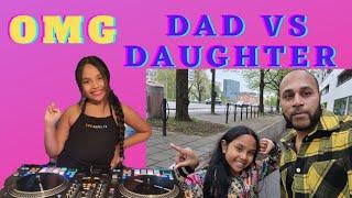 Dad vs daughter #rane one  #fullclip #dj Rylie j  #dj Pimplin