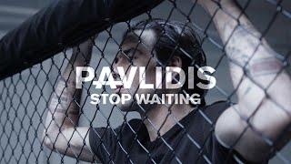 Pavlidis - Stop Waiting ( Official Video )