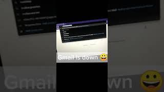 GOOGLE GMAIL DOWN