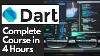 Dart Programming Course in Just 4 Hours - Dart Programming Tutorial 2022