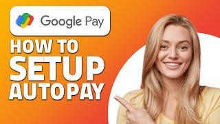 How to Setup Autopay in Google Pay! (Quick & Easy)