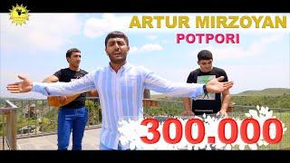 Artur Mirzoyan - POTPORI 2019 /// Official Music Video