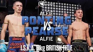 2 STARS FOR THE FUTURE! Alfie Ponting vs Alfie Pearse - I.S.K.A. 61kg British Muay Thai Title