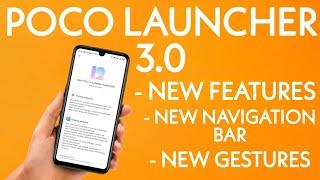 POCO LAUNCHER 3.0 | NEW ANIMATION | NAVIGATION BAR | OFFICIAL LAUNCH DATE CONFORMED? FAKE VS REAL 