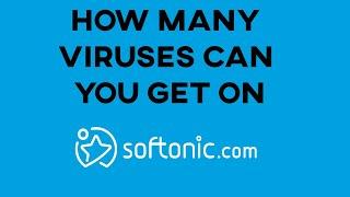 How much viruses can you get from Softonic? | Softonic Virus Test