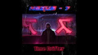 Nexus-7 - Time Drifter | A Cyberpunk Synthwave EP