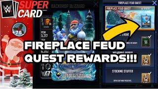 FIREPLACE FEUD QUEST REWARDS!! BOOM REWARDS AND MORE GIFTS!! WWE SUPERCARD