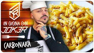 LA SUPER CARBONARA DEL JOKERONE !!! In Cucina con JOKER