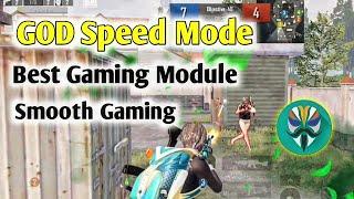 God Speed Mode || Best Module For Gaming || Aim Assist Boost All Device Support ||