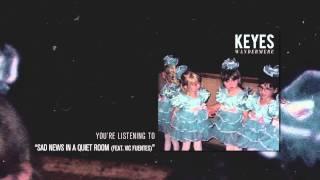 Keyes - Sad News in a Quiet Room (feat. Vic Fuentes)