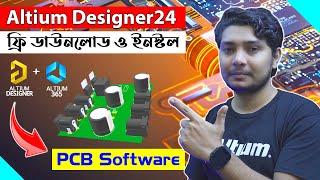 How to Free Download & Install Altium Designer24 PCB Design Software A to Z Full Process