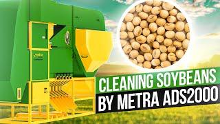 Grain Cleaner METRA ADS 2000-CDC Cleanin Soybeans