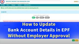 How to Update Bank Details in EPF Without Employer Approval