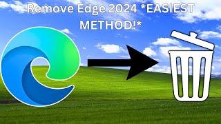 How to Remove Microsoft Edge in windows 10/11 | 2024 WORKING!