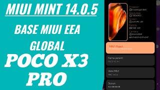 MIUI MINT 14.0.5 BASE MIUI EEA GLOBAL STABLE POCO X3 PRO