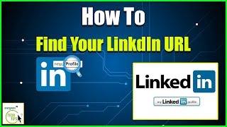 How Fo Find Your LinkedIn URL - LinkedIn Profile Link | URL LinkedIn