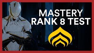 Mastery Rank 8 Test - Warframe Guide & All You Need To Know