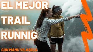 El mejor TRAIL running del Val d'Aran   con Manu vilaseca y Laura celdran   EVASION