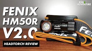 FENIX HM50R V2.0 Headlamp Review | Best Headtorches for Running | Run4Adventure