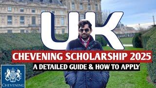 Chevening Scholarship 2025 in UK | Everything You Must Know Before Applying | How to Apply