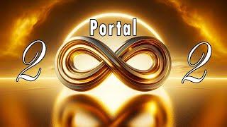 Portal 2/2 2025 • Manifest Your Dreams • Miraculous Frequency • Beings Of Light Transformation