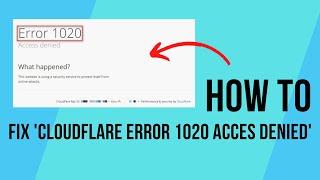 How To Fix Cloudflare Error 1020 Access Denied