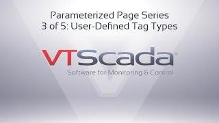 VTScada Parameterized Pages (3 of 5) User-Defined Tag Types