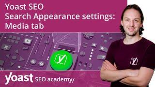 Yoast SEO Search Appearance settings | Media tab | Yoast SEO for WordPress