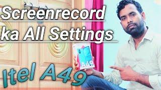 Itel A49 Screenrecord ka All Settings || Silent screen recording || Record screen click position