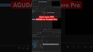 Cómo hacer voz aguda en Premiere Pro #premierepro #adobepremierepro