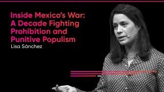 Lisa Sanchez | Inside México’s War: Fighting Prohibition