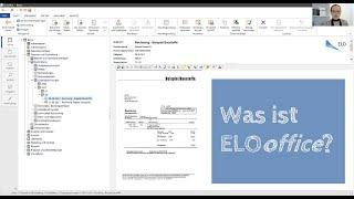 Was ist ELOoffice? Eine Kurzvorstellung - Grundfunktionen des Dokumentenmanagementsystems.