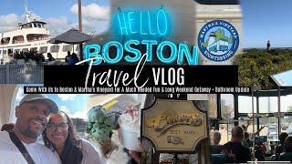 Travel Vlog #17 | Long, Fun Weekend Getaway to Boston & Martha's Vineyard + Bathroom Update