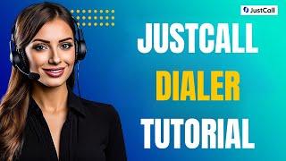 JustCall Dialer Demo & Tutorial (Web & Mobile)