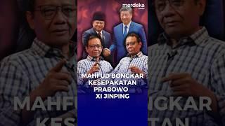 Mahfud Sentil Kesepakatan Prabowo & Xi Jinping Soal Laut China Selatan #merdekadotcom