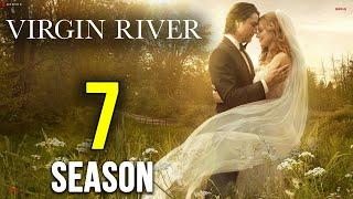 VIRGIN RIVER Season 7 Release Date & Everything We Know