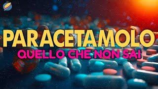 PARACETAMOLO Quello che non sai