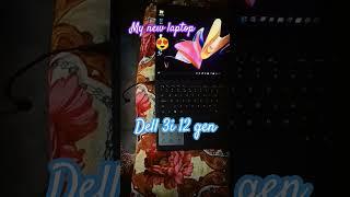 Dell 3i 12 gen | new laptop status