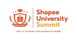 How to Become a Seller on Shopee | Shopee University Summit