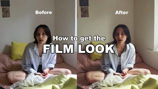 How To Get The "Film Look" on Digital Cameras