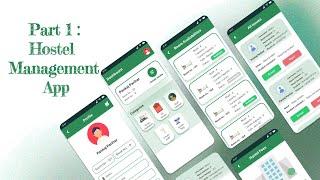 Flutter Hostel Management App with RestAPIs | Provider | Android | IOS | Part 1