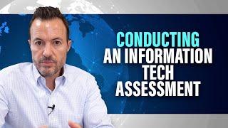 How to Conduct an Information Technology Assessment [Step #1 to an Effective IT Strategy]