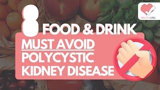 8 Kinds Of Foods And Drink To Avoid With Polycystic Kidney Disease